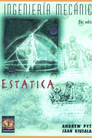 Cover of Estatica - Ingenieria Mecanica 2 Edicion