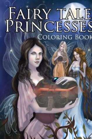 Cover of Fairy Tale Princesses Coloring Book