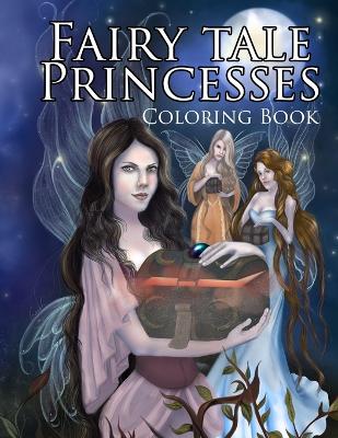 Book cover for Fairy Tale Princesses Coloring Book