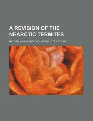 Book cover for A Revision of the Nearctic Termites