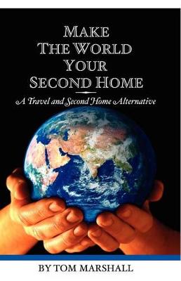 Book cover for Make The World Your Second Home