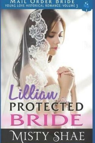 Cover of Lillian - Protected Bride