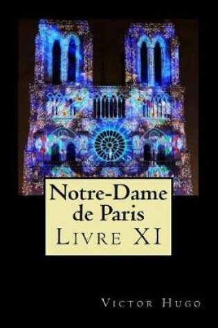 Cover of Notre-Dame de Paris (Livre XI)