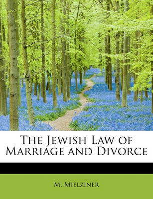 Book cover for The Jewish Law of Marriage and Divorce