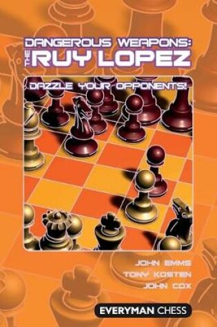 Cover of Dangerous Weapons: The Ruy Lopez