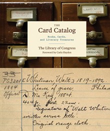 The Card Catalog by Library of Congress, Carla D. Hayden