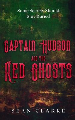 Book cover for Captain Hudson and the Red Ghosts