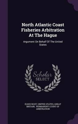 Book cover for North Atlantic Coast Fisheries Arbitration at the Hague