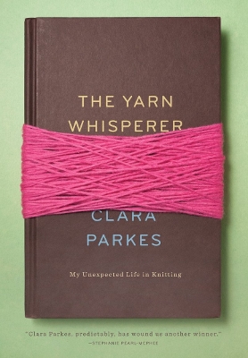Book cover for The Yarn Whisperer