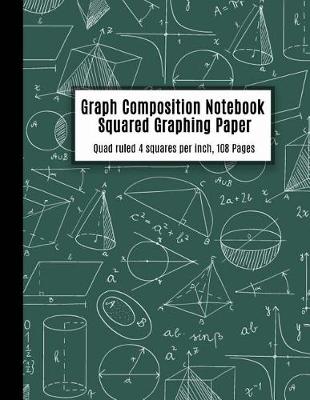 Book cover for Graph Composition Notebook Squared Graphing Paper