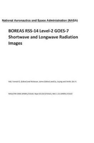 Cover of Boreas Rss-14 Level-2 Goes-7 Shortwave and Longwave Radiation Images