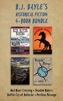 Book cover for B.J. Bayle's Historical Fiction 4-Book Bundle