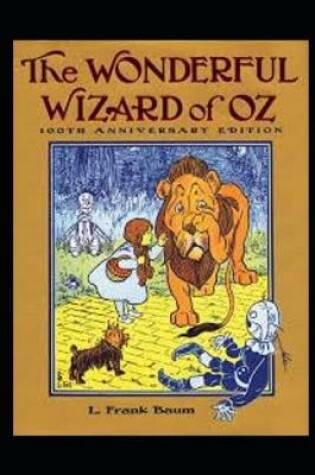 Cover of The Wonderful Wizard of Oz The Oz Books #1 (Annotated)