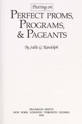 Cover of Putting on Perfect Proms, Programs and Pageants