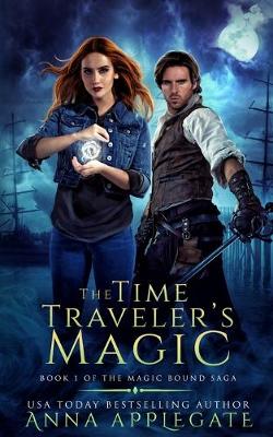 Cover of The Time Traveler's Magic (Book 1 of the Magic Bound Saga)