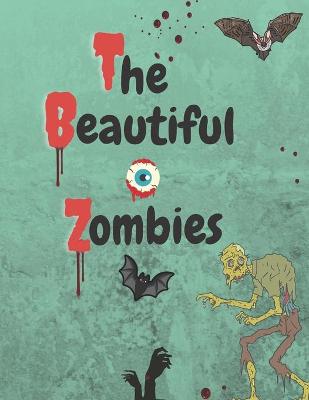 Book cover for The Beautiful Zombies