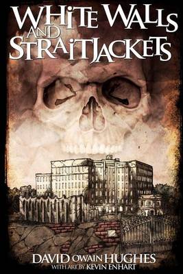 Book cover for White Walls and Straitjackets