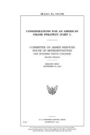 Cover of Considerations for an American grand strategy. Pt. 1 /