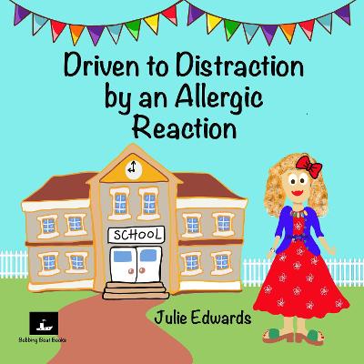 Book cover for Driven to Distraction by an Allergic Reaction