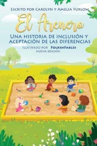 Cover of El Arenero Una Historia de Inclusion y Aceptacion de las Diferencias Nueva Edicion