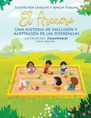 Book cover for El Arenero Una Historia de Inclusion y Aceptacion de las Diferencias Nueva Edicion