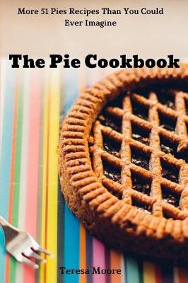 Cover of The Pie Cookbook