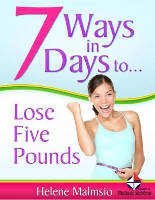 Book cover for 7 Ways in 7 Days to Lose 5 Pounds