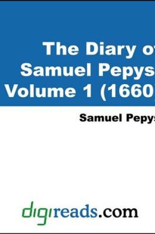 Cover of The Diary of Samuel Pepys, Volume 1 (1660)