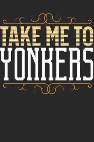 Cover of Take Me To Yonkers