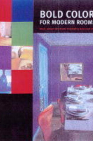 Cover of Bold Colors for Modern Rooms