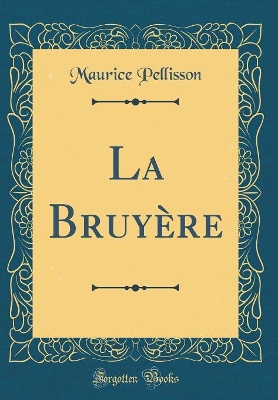 Book cover for La Bruyere (Classic Reprint)