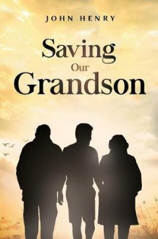Cover of Saving Our Grandson