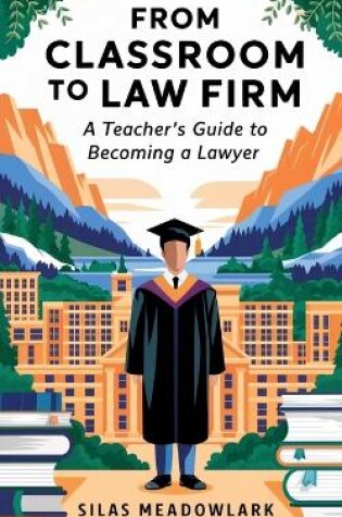 Cover of From Classroom to Law Firm