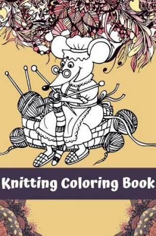 Cover of Knitting Coloring Book