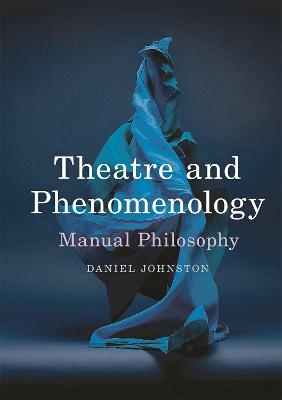 Book cover for Theatre and Phenomenology