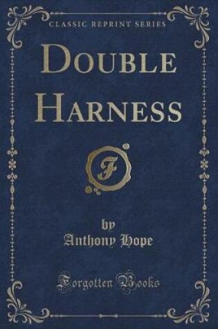 Cover of Double Harness (Classic Reprint)