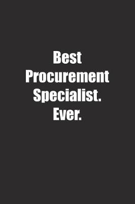 Book cover for Best Procurement Specialist. Ever.