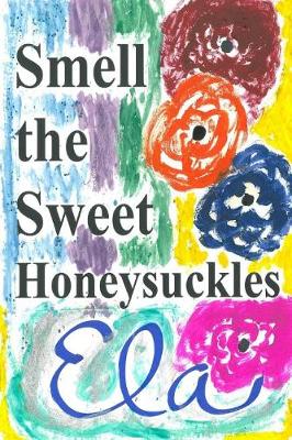 Book cover for Sniff the Sweet Honeysuckles