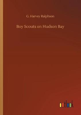 Book cover for Boy Scouts on Hudson Bay