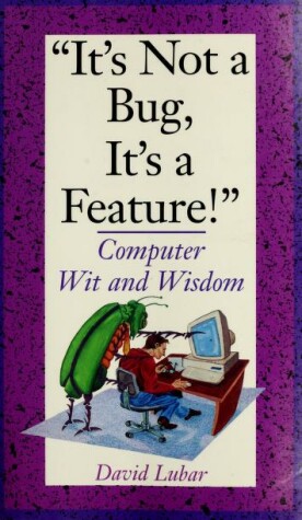 Cover of It's Not a Bug, It's a Feature!