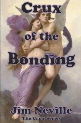 Cover of Crux of the Bonding