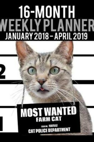 Cover of 2018-2019 Weekly Planner - Most Wanted Farm Cat