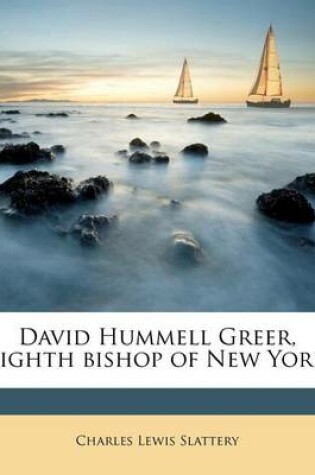 Cover of David Hummell Greer, Eighth Bishop of New York