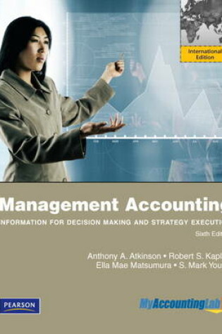 Cover of Management Accounting: Information for Decision-Making and Strategy Execution with MyAccountingLab: International Edition