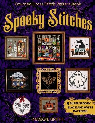 Book cover for Spooky Stitches Black and White Counted Cross Stitch Patterns