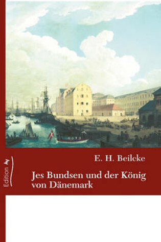 Cover of Jes Bundsen Und Der Konig Von Dnemark