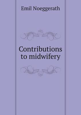 Book cover for Contributions to midwifery