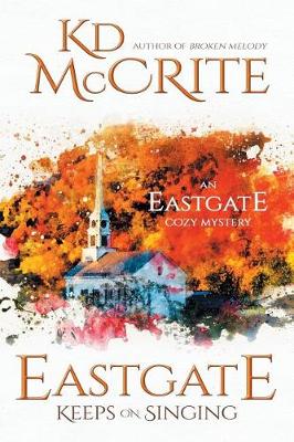 Book cover for Eastgate Keeps on Singing