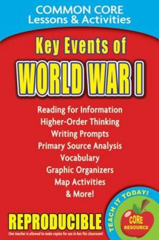 Cover of Key Events of World War I - Common Core Lessons & Activities