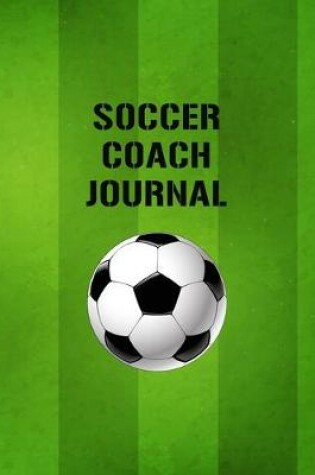 Cover of Soccer Coach Journal